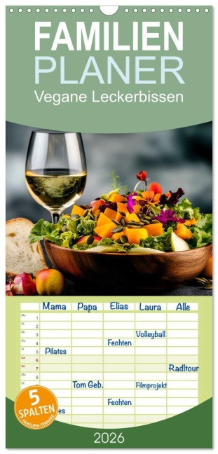 Familienplaner 2026 - Vegane Leckerbissen mit 5 Spalten (Wandkalender, 21 x 45 cm) CALVENDO - Peter Roder