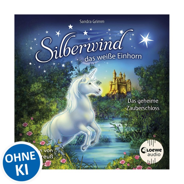 Silberwind, das weiße Einhorn (Band 6) - Das geheime Zauberschloss - Sandra Grimm