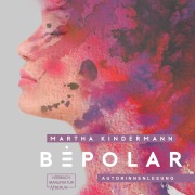 Cover-Bild zum Titel 'BePolar' von 'Martha Kindermann'
