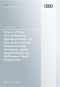 Cover-Bild zum Titel 'State of the Art Software Development in the Automotive Industry and Analysis upon Applicability of Software Fault Prediction' von 'Harald Altinger'