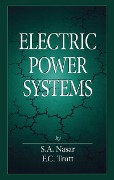 Cover-Bild zum Titel 'Electric Power Systems' von 'Syed A. Nasar, F. C Trutt'