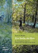 Cover-Bild zum Titel 'Eine Sache der Ehre' von 'Kurt-Heinz Weber'
