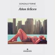 Cover-Bild zum Titel 'Años felices' von 'Gonzalo Torné'