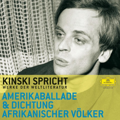 Kinski spricht aus der Amerikaballade und der Dichtung afrikanischer Völker - Juan Julio Arrascaeta, Leon Damas, Birago Diop, David Diop, Langston Hughes