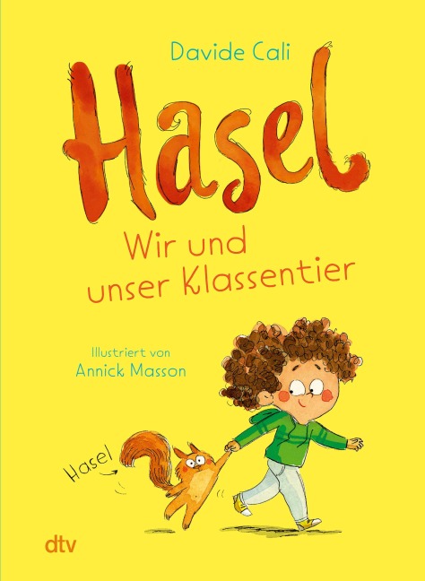 Hasel - Wir und unser Klassentier - Davide Cali