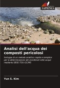 Cover-Bild zum Titel 'Analisi dell'acqua dei composti pericolosi' von 'Yun S. Kim'