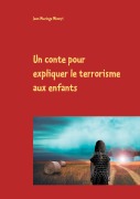Cover-Bild zum Titel 'Un conte pour expliquer le terrorisme aux enfants' von 'Jean Muzinge Mbonyi'