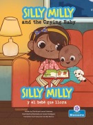 Cover-Bild zum Titel 'Silly Milly Y El Bebé Que Llora (Silly Milly and the Crying Baby) Bilingual Eng/Spa' von 'Laurie Friedman'