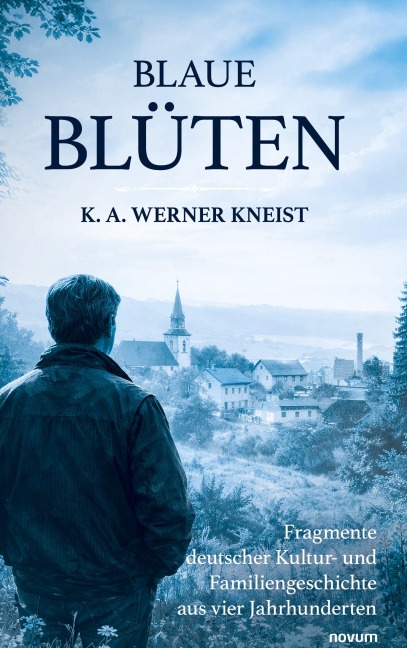 Blaue Blüten - K. A. Werner Kneist