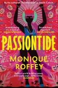 Cover-Bild zum Titel 'Passiontide' von 'Monique Roffey'
