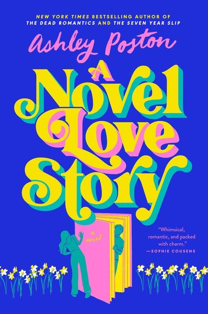 A Novel Love Story - Ashley Poston
