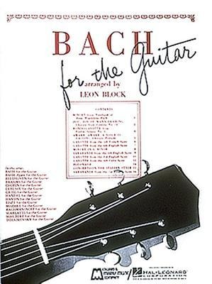 Bach for Guitar: Guitar Solo - Johann Sebastian Bach