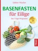 Cover-Bild zum Titel 'Basenfasten für Eilige' von 'Sabine Wacker'