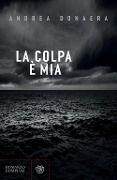 Cover-Bild zum Titel 'La colpa è mia' von 'Andrea Donaera'
