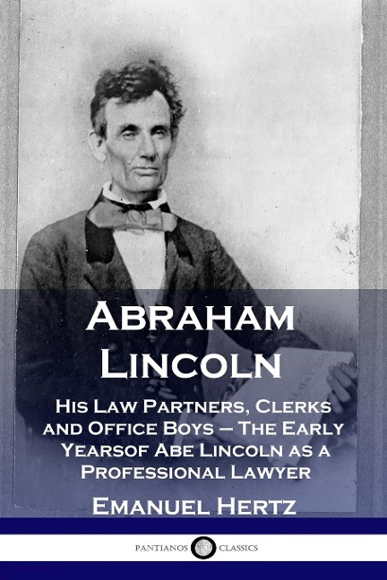 Abraham Lincoln - Emanuel Hertz
