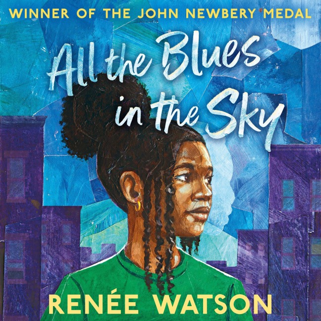 All the Blues in the Sky - Renée Watson