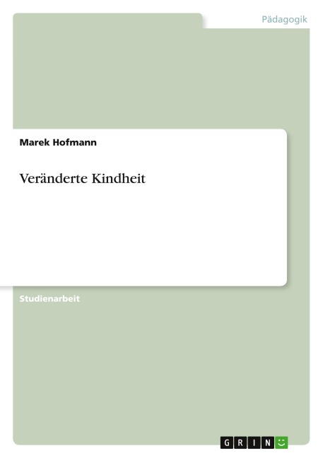 Veränderte Kindheit - Marek Hofmann