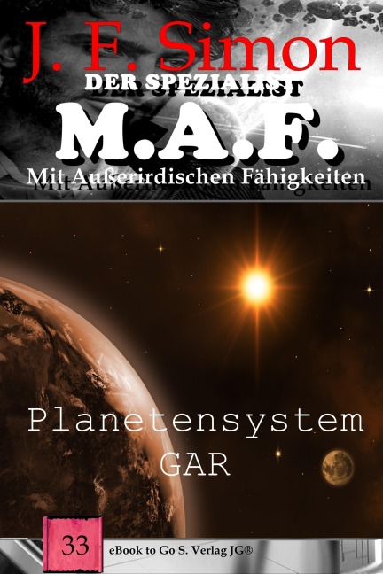 Planetensystem GAR (Der Spezialist M.A.F. 33) - J. F. Simon