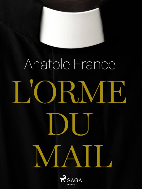 L'Orme du Mail - Anatole France