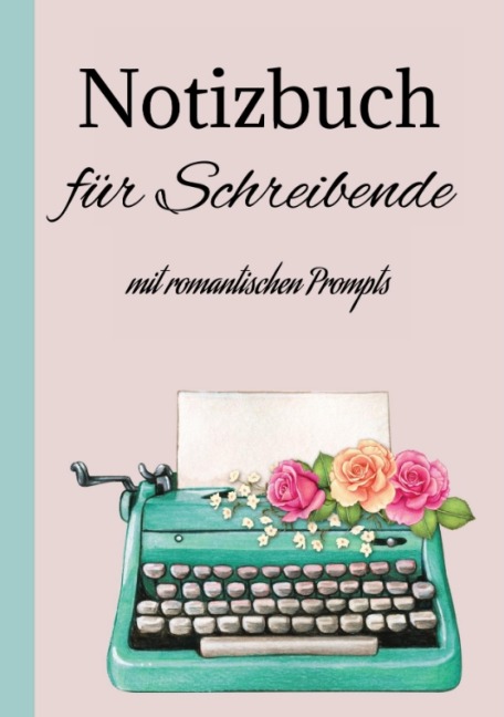 Notizbuch Journal für Schreibende - Berit Mey