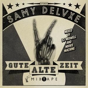 Gute Alte Zeit - Samy Deluxe