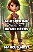 Cover-Bild zum Titel 'Whispering Winds and Brave Deeds' von 'Marcus West'