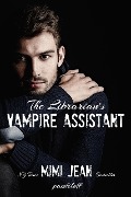 Cover-Bild zum Titel 'The Librarian's Vampire Assistant' von 'Mimi Jean Pamfiloff'