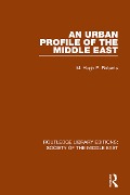 Cover-Bild zum Titel 'An Urban Profile of the Middle East' von 'Hugh Roberts'
