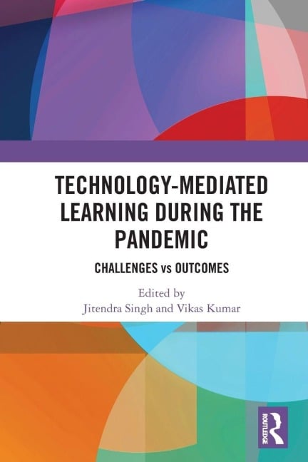 Technology-mediated Learning During the Pandemic - 