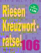 Cover-Bild zum Titel 'Riesen-Kreuzworträtsel 106 (5 Exemplare à 3,99 EUR)' von 'Eberhard Krüger'