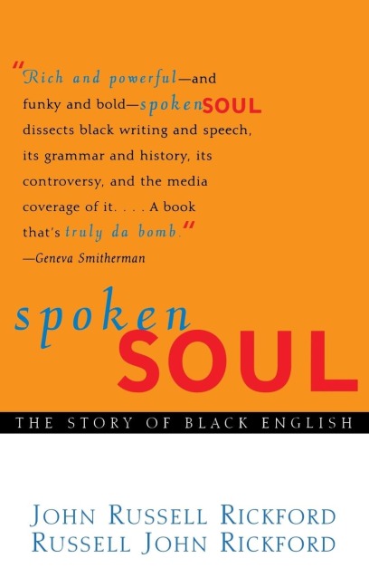Spoken Soul - John Russell Rickford, Russell John Rickford