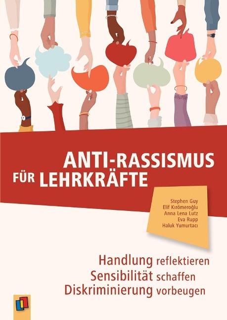 Anti-Rassismus für Lehrkräfte - Haluk Yumurtaci, Anna Lena Lutz, Eva Rupp, Elif Kirömeroglu, Stephen Guy