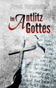 Cover-Bild zum Titel 'Im Antlitz Gottes' von 'Frank Bergmann'