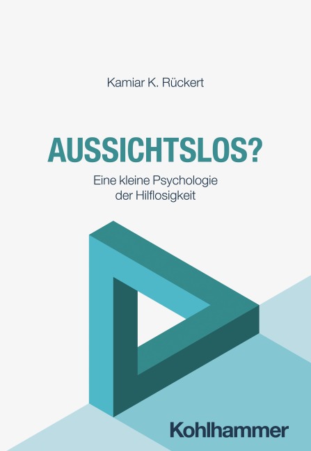 Aussichtslos? - Kamiar K. Rückert