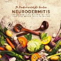 De huidvriendelijke keuken: neurodermitis - Astrid Olsson