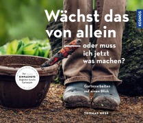 Cover-Bild zum Titel 'Wächst das von allein - oder muss ich jetzt was machen?' von 'Thomas Heß'