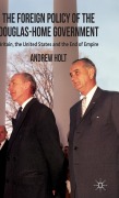 Cover-Bild zum Titel 'The Foreign Policy of the Douglas-Home Government' von 'A. Holt'