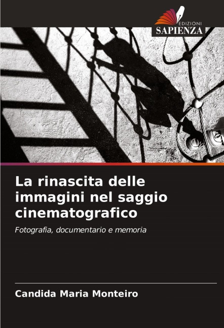La rinascita delle immagini nel saggio cinematografico - Candida Maria Monteiro