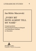 Cover-Bild zum Titel 'Every bit doth almost tell my name.' von 'Jan-Mirko Maczewski'