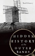 Cover-Bild zum Titel 'Hidden History of the Outer Banks' von 'Sarah Downing'