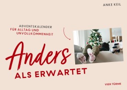 Cover-Bild zum Titel 'Anders als erwartet' von 'Anke Keil'