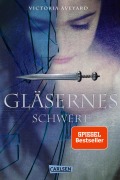 Cover-Bild zum Titel 'Gläsernes Schwert (Die Farben des Blutes 2)' von 'Victoria Aveyard'
