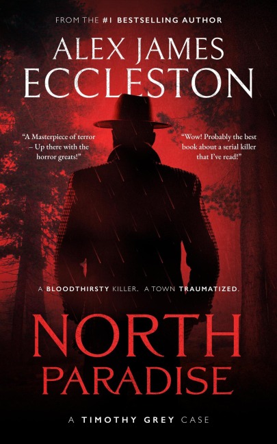 North Paradise: A Timothy Grey Case - Alex James Eccleston