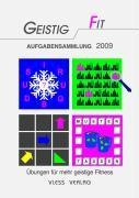 Geistig Fit - Aufgabensammlung 2009 - Friederike Sturm