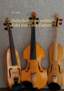 Cover-Bild zum Titel 'Holzschuhgeige, sorbische Fidel und Viola d'amore' von 'Peter Haupt'