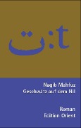 Cover-Bild zum Titel 'Geschwätz auf dem Nil' von 'Nagib Machfus, Nagib Mahfuz, Nagi Naguib'