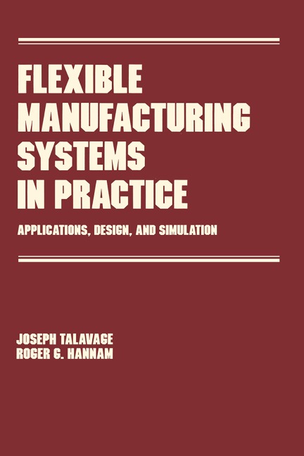 Flexible Manufacturing Systems in Practice - Joseph Talavage