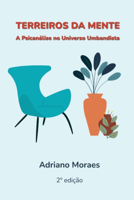 Terreiros Da Mente - Adriano Moraes