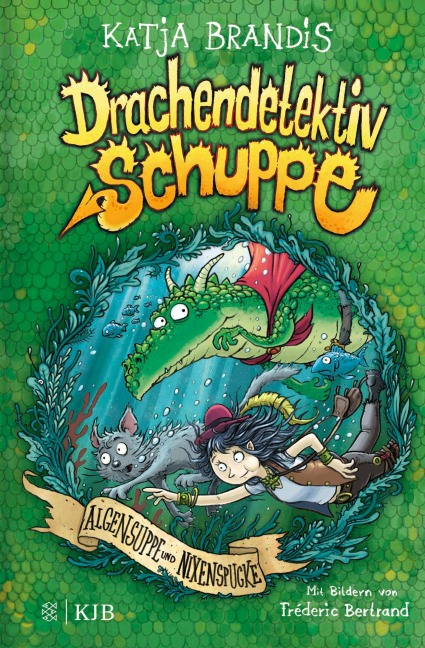 Drachendetektiv Schuppe - Algensuppe und Nixenspucke - Katja Brandis