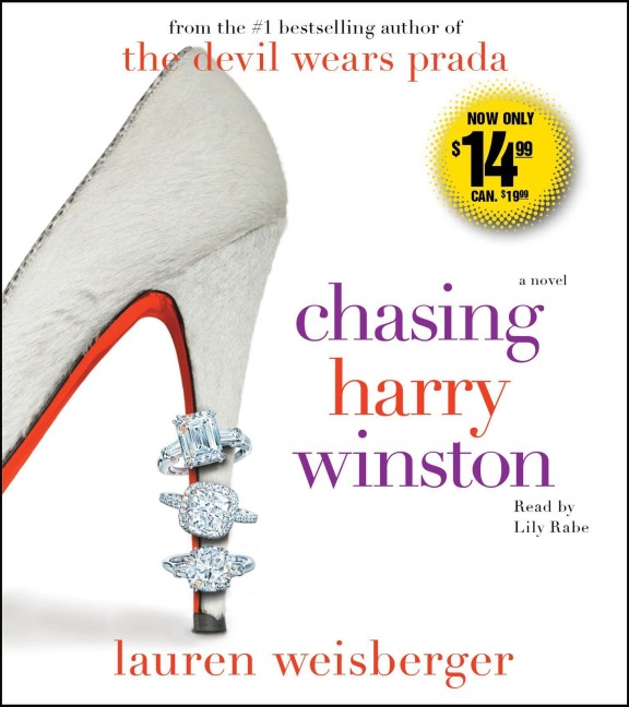 Chasing Harry Winston - Lauren Weisberger